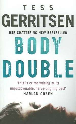 Body Double de Tess Gerritsen