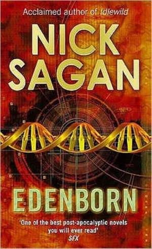 Sagan, N: Edenborn de Nick Sagan