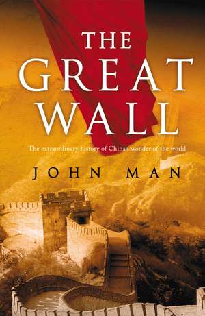 The Great Wall de John Man