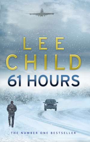 61 Hours de Lee Child