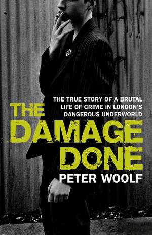 The Damage Done de Peter Woolf