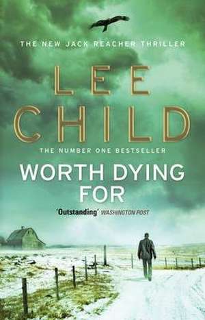 Worth Dying For de Lee Child