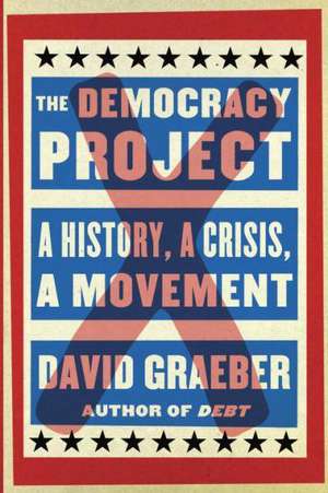 Democracy Project de David Graeber