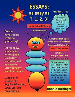 Essays as Easy as T 1, 2, 3! Home School Edition 2nd Edition de Bonnie Holzinger