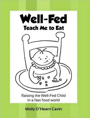 Well-Fed de Molly O'Hearn Cavin