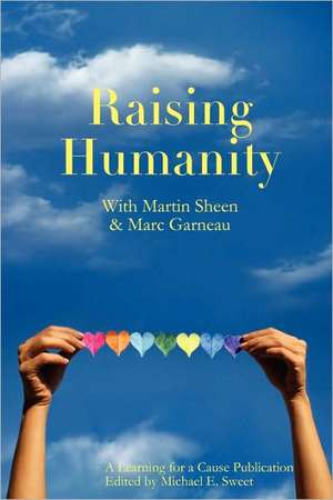 Raising Humanity de Editor Michael Ernest Sweet