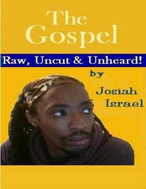 The Gospel de Josiah Israel