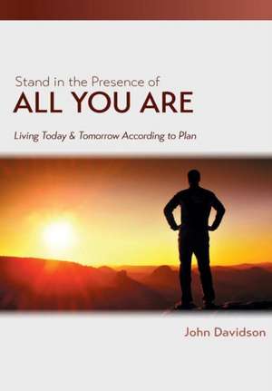 Stand in the Presence of All You Are de John Davidson