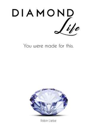 Diamond Life de Liebe Extraordinary Leader Robin