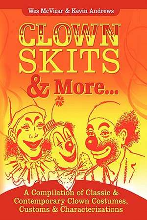 Clown Skits & More... de Kevin Andrews