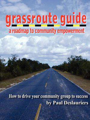 The Grassroute Guide de Paul Deslauriers