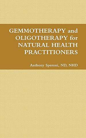 Gemmotherapy de N. H. D. Anthony Speroni N. D.