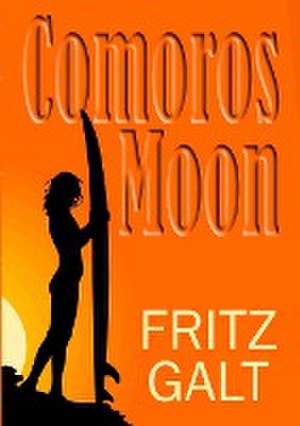 Comoros Moon: Spy Shorts de Fritz Galt