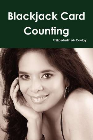 Blackjack Card Counting de Philip Martin McCaulay