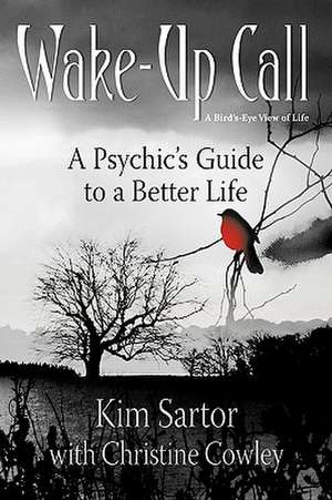 Wake Up Call de Kim Sartor