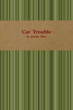 Car Trouble; Spanking Stories de Jennie May