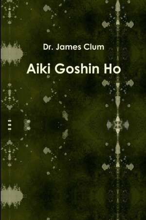 Aiki Goshin Ho de James Clum