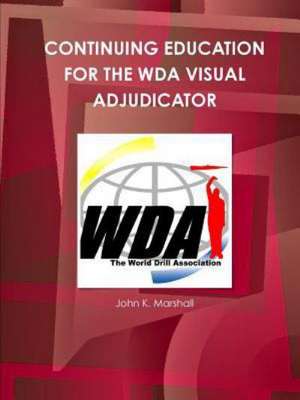 Continuing Education for the Wda Visual Adjudicator de John Marshall