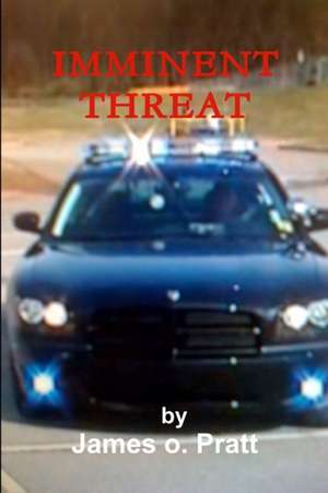 Imminent Threat de James Pratt