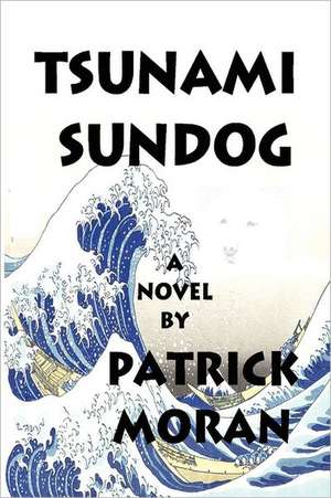 Tsunami Sundog de Patrick Moran