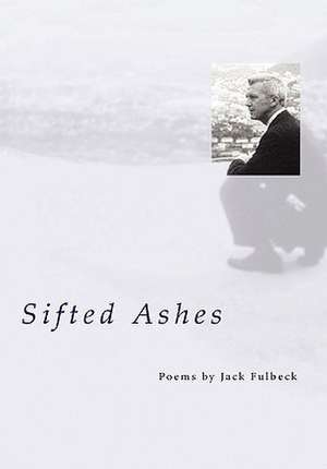 Sifted Ashes de Jack Fulbeck