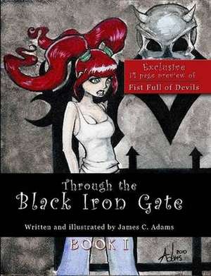 Through the Black Iron Gate de James Adams