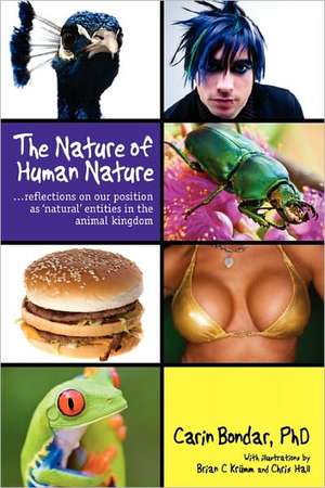 The Nature of Human Nature de Carin Bondar