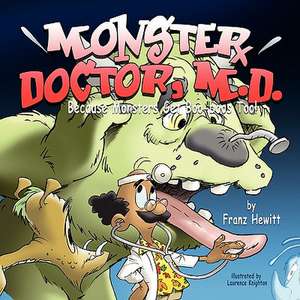 Monster Doctor, M.D. de Franz Hewitt