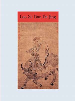 The Way and Its Power: Lao Zi's DAO de Jing de Patrick Edwin Moran