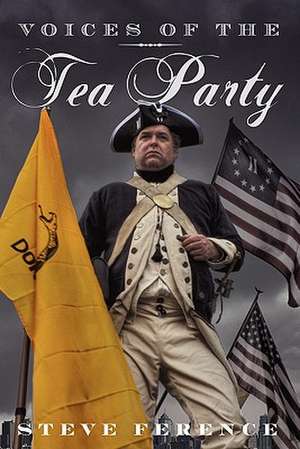 Voices of the Tea Party de Steve Ference