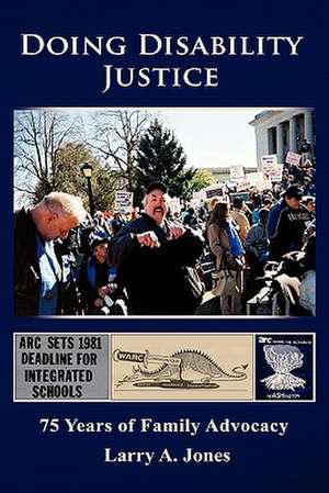 Doing Disability Justice de Larry A. Jones
