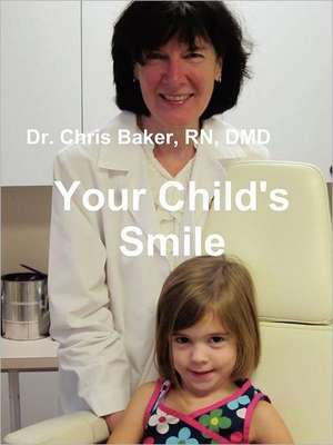 Your Child's Smile de Chris Baker