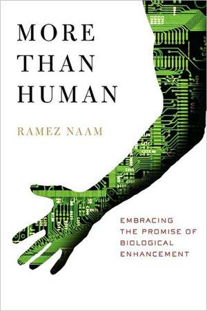 More Than Human de Ramez Naam