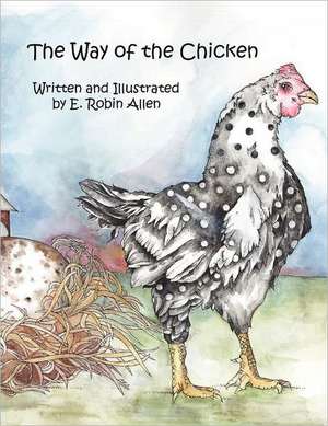 The Way of the Chicken de E. Robin Allen