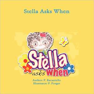 Stella Asks When de P. Racaniello