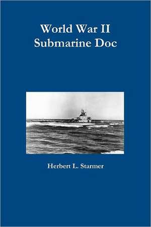 World War II Submarine Doc de Herbert L. Starmer