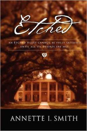 Etched de Annette Ione Smith