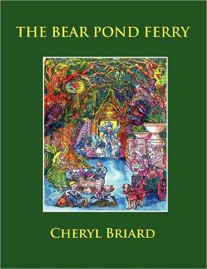 The Bear Pond Ferry de Cheryl Briard