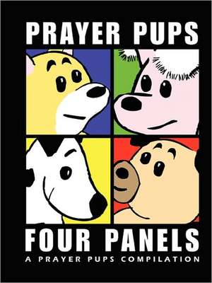 Four Panels - A Prayer Pups Compilation: An Anthology of African American Same Gender Loving Writing de Jeffrey Smith