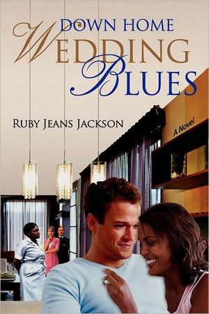 Down Home Wedding Blues de Ruby Jeans Jackson