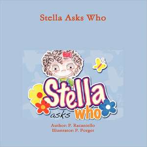 Stella Asks Who de P. Racaniello