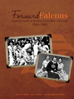 Forward Falcons de Janet B. Parks