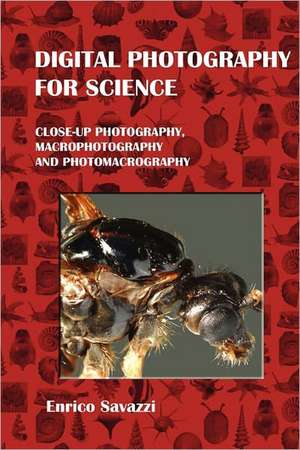 Digital Photography for Science (Hardcover) de Enrico Savazzi