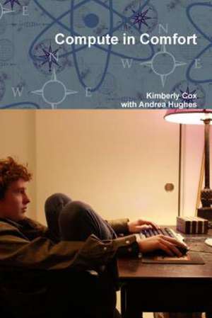 Compute in Comfort de Kimberly Cox