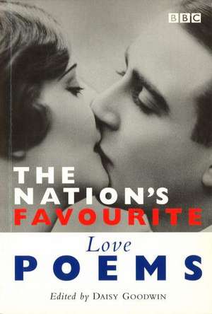 The Nation's Favourite: Love Poems de Daisy Goodwin