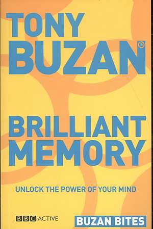 Buzan Bites: Brilliant Memory de Tony Buzan