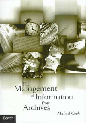 The Management of Information from Archives de Michael Cook