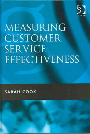 Measuring Customer Service Effectiveness de Sarah Cook