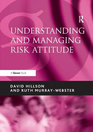 Understanding and Managing Risk Attitude de David Hillson