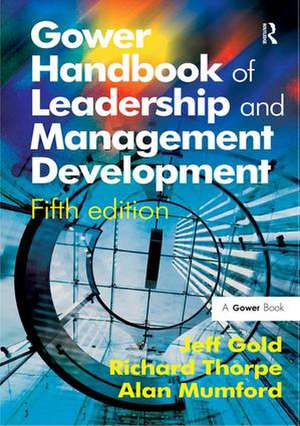 Gower Handbook of Leadership and Management Development de Richard Thorpe